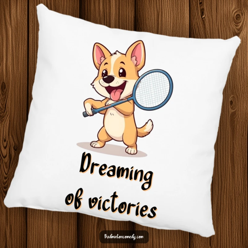 Funny Dog Badminton Pillow: A happy dog character enthusiastically swings a badminton racket, ready to hit a shuttlecock with joy.