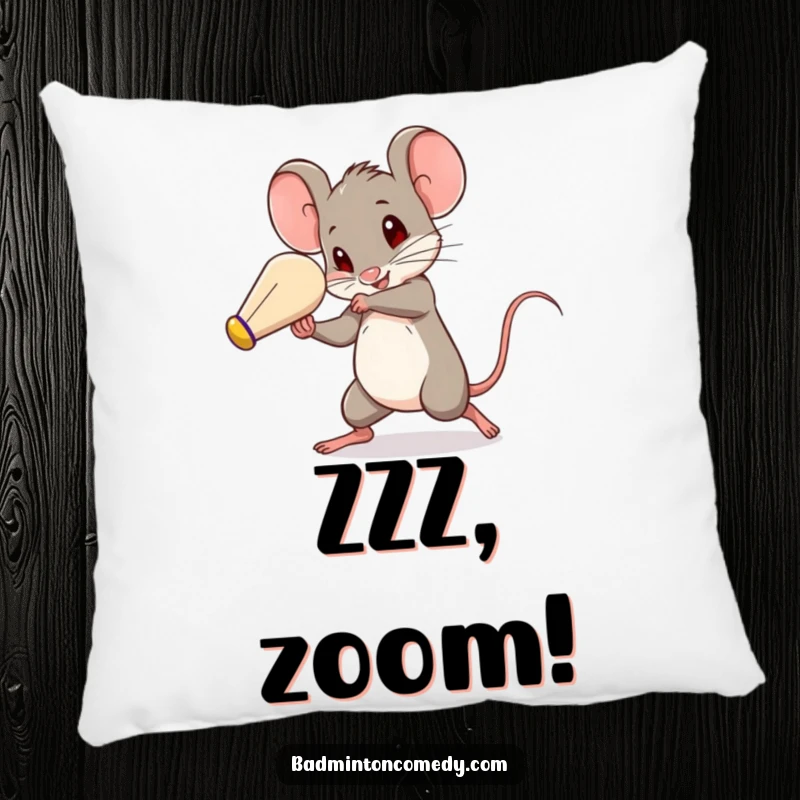 Funny little mouse, a whirlwind of motion, batting a shuttlecock with astonishing speed, a humorous and comfortable pillow.
