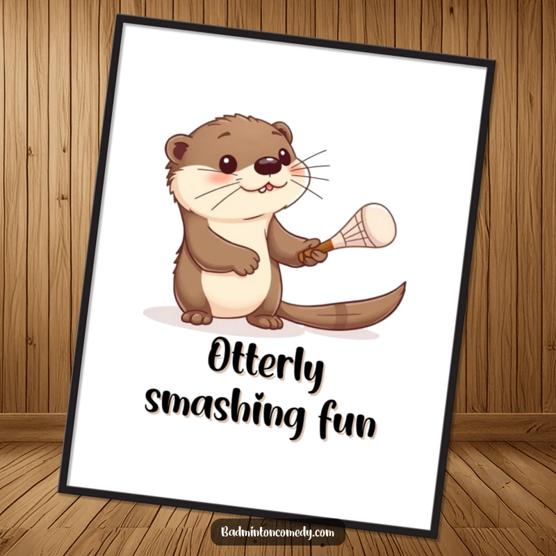 Funny otter digital art print, a curious otter batting a shuttlecock with a tiny racket, showcasing playful and humorous sporting action.