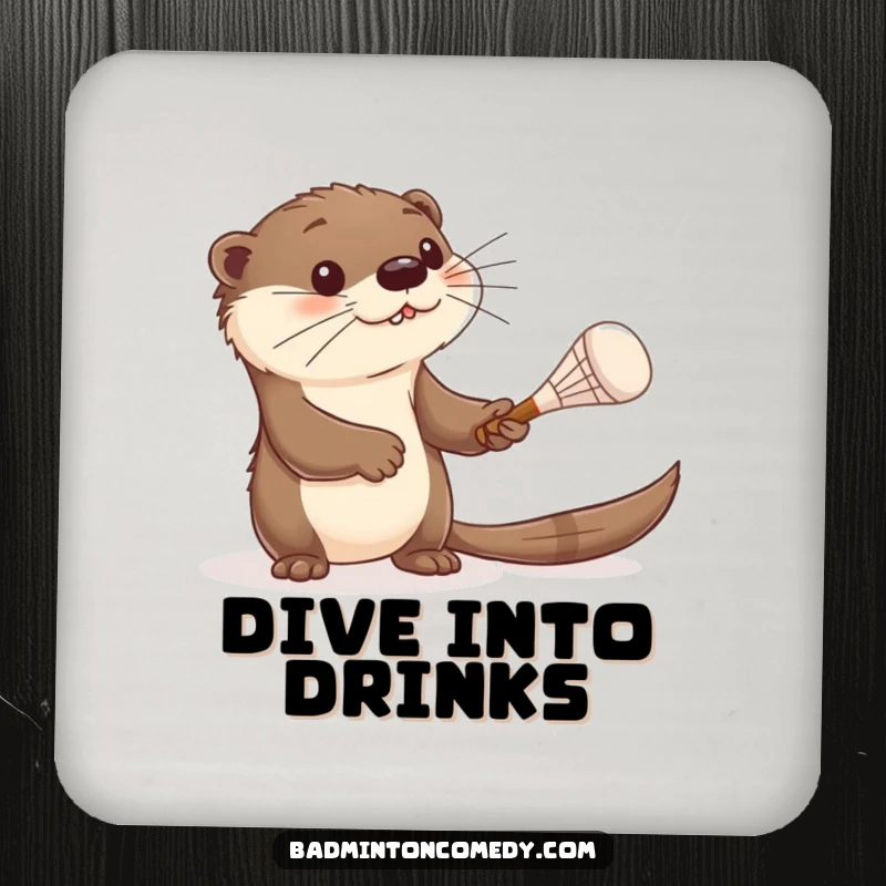 Funny otter coaster, a curious otter batting a shuttlecock with a tiny racket, adding humorous flair to your drink service.