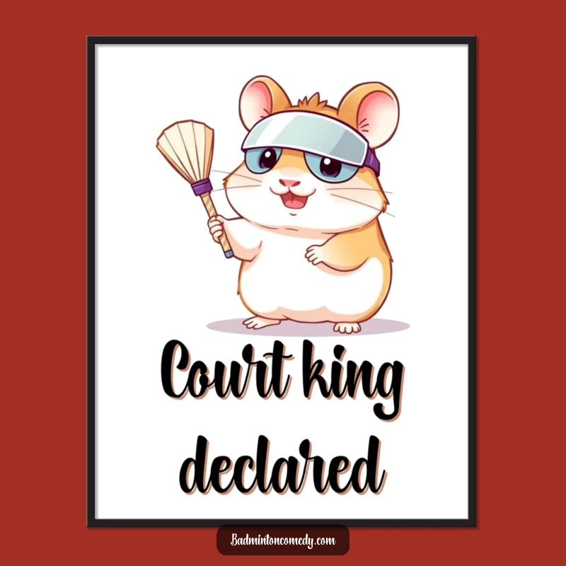Funny Hamster Serving Shuttlecock Poster: Hilarious Badminton Wall Art as a Perfect Funny Gift