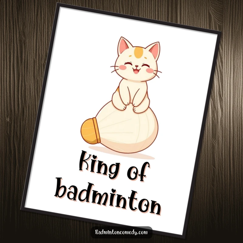 Funny poster showing a happy cat character sitting proudly on a giant shuttlecock, radiating a sense of accomplishment.