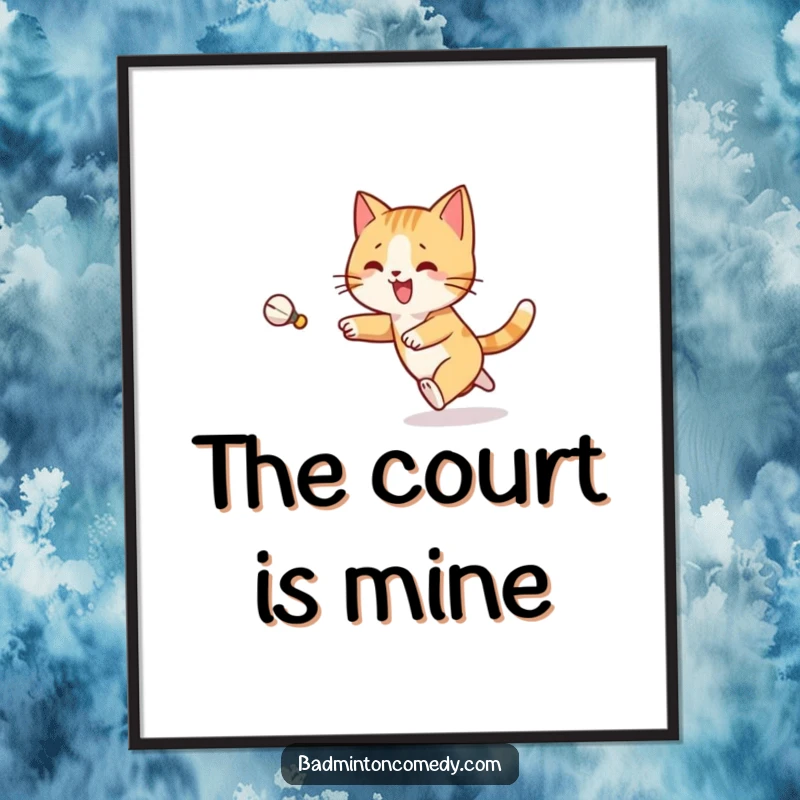 Funny Cat Badminton Poster: A joyful cat character is depicted in mid-stride, joyfully chasing a shuttlecock across a badminton court.