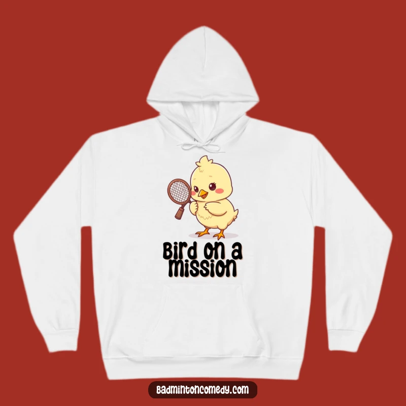 Funny Chick Badminton Hoodie: Cozy Bird Shuttlecock Pullover, Warm & Hilarious Gift Idea