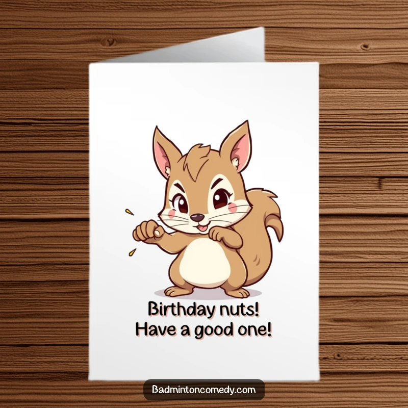 Funny Free Printable Birthday Card: Squirrel with Intense Focus Aiming to Smash Shuttlecock.