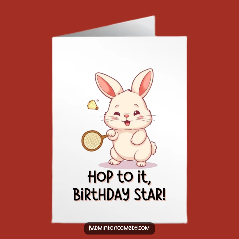 Funny Free Printable Bunny Birthday Card: Hilarious Downloadable Gift for Badminton Lovers