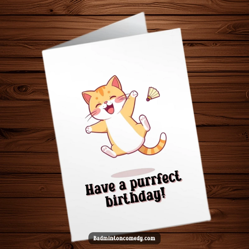 Funny Free Printable Birthday Card: Cat character doing a cartwheel with a shuttlecock suspended mid-air.
