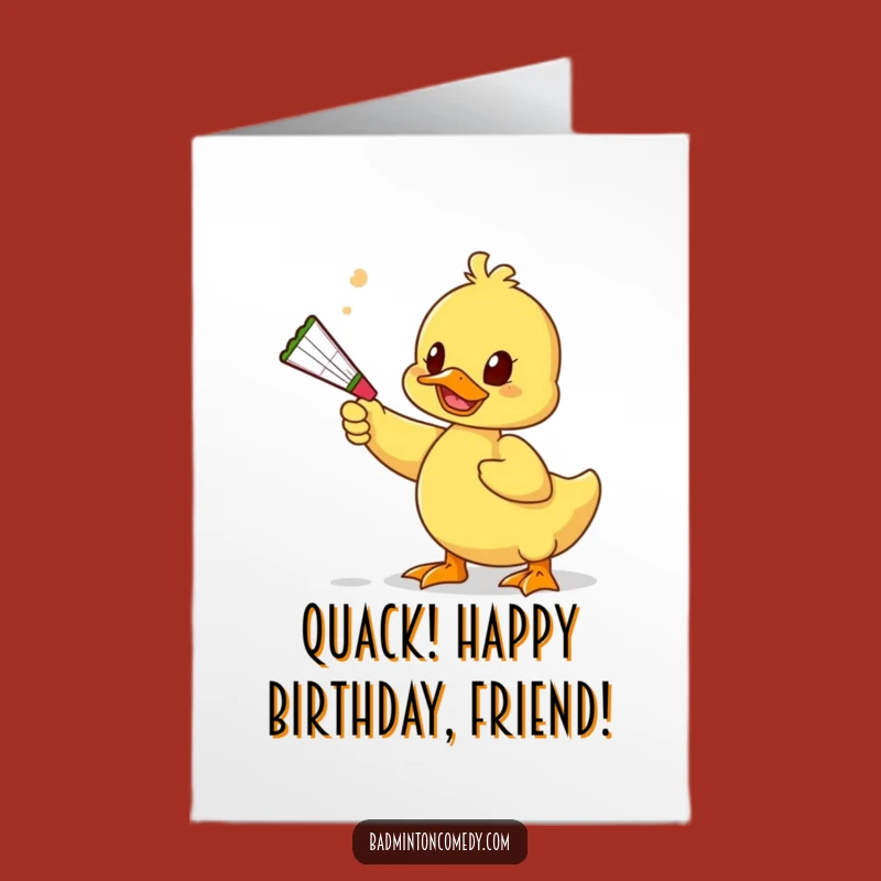 Free Printable Birthday Card: Duck's Squeaky Smash - Funny Downloadable Fun!