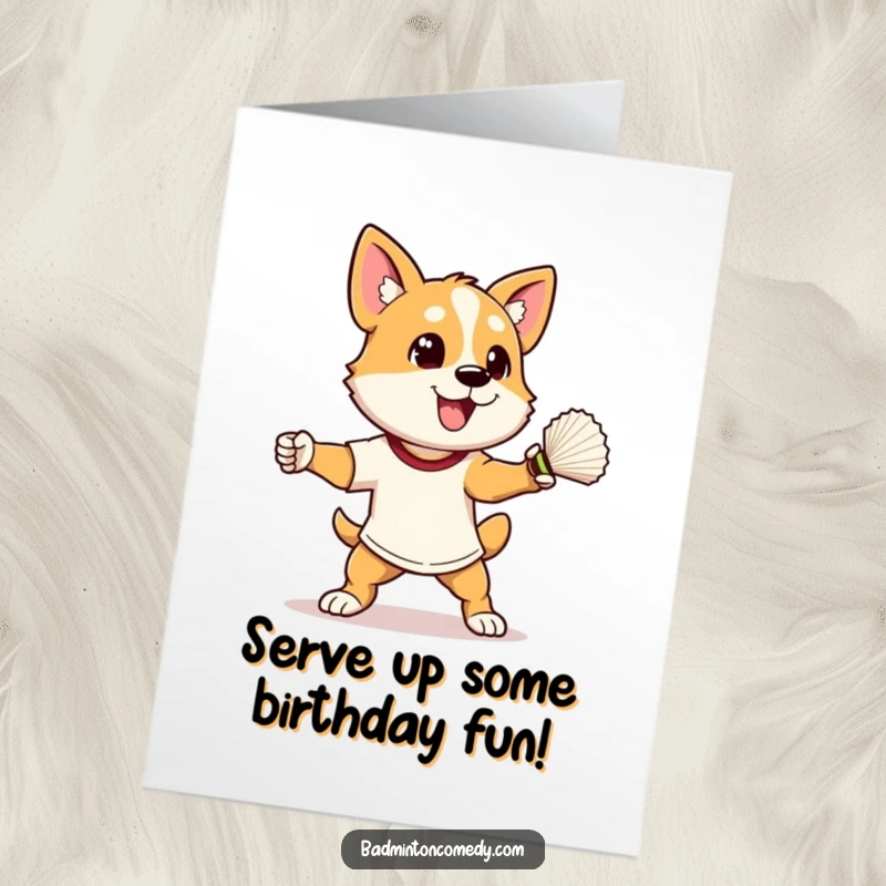 Funny Free Printable Birthday Card: Energetic dog in athletic stance, ready to smash shuttlecock, perfect for sports fans.