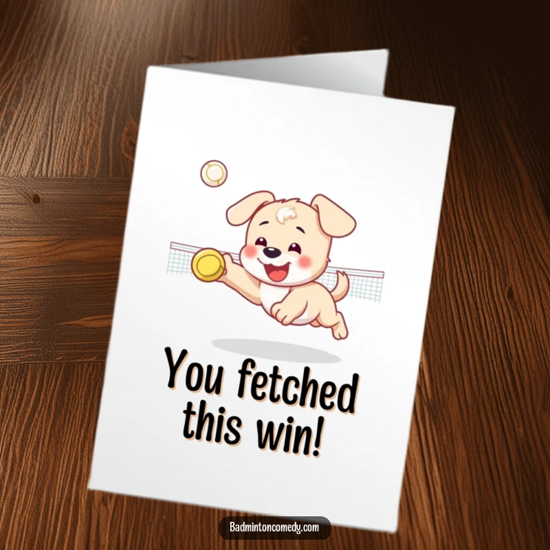 Funny Free Printable Congratulations Card: Happy puppy character diving for a shuttlecock, celebrating a win.