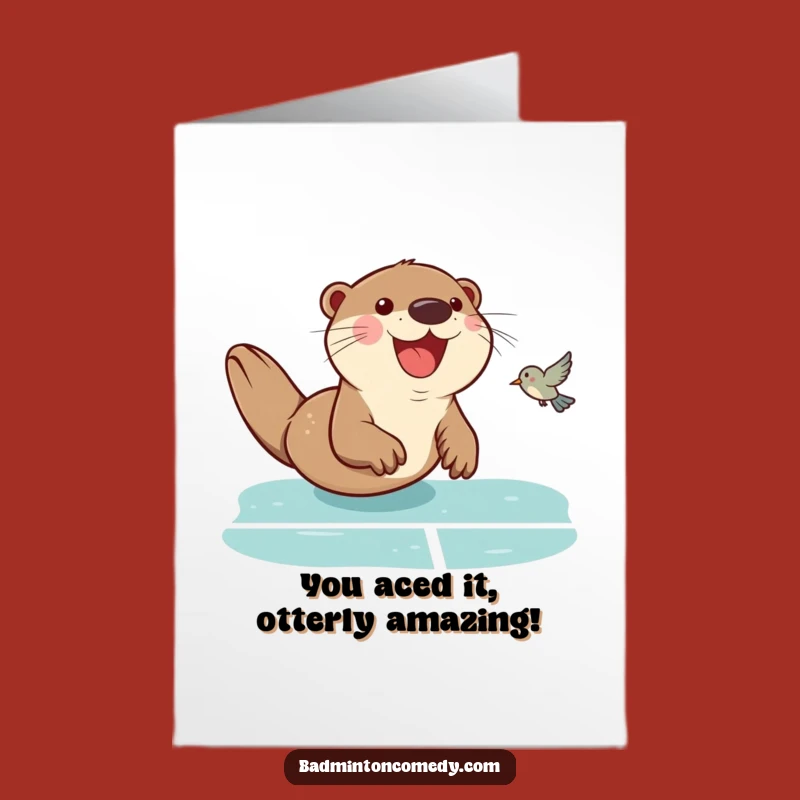 Free Printable Otter Badminton Congrats Card - Funny Downloadable Achievement Gift!