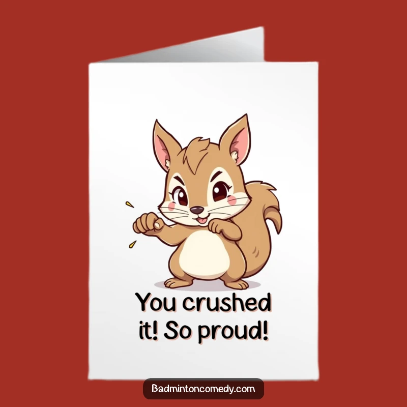 Free Printable Congrats Card: Squirrel's Smashing Aim - Funny Downloadable!