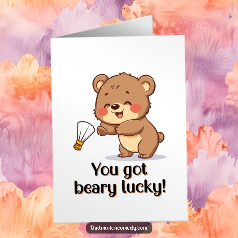 Funny Free Printable Congratulations Card: A bear cub smiles while attempting to hit a shuttlecock, celebrating effort.