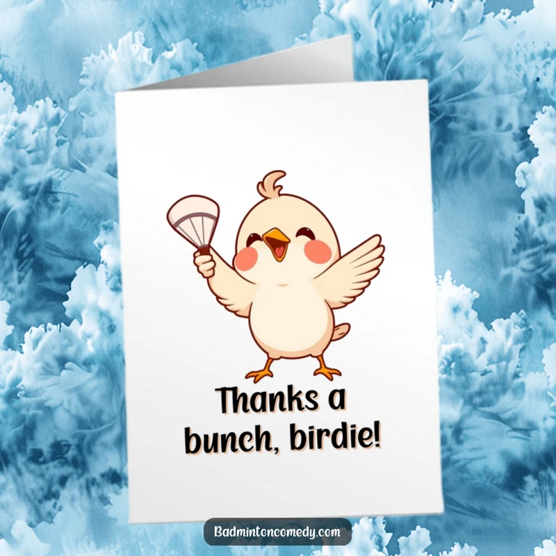 Funny Free Printable Thank You Card: A cheerful bird uses its beak to serve a shuttlecock, sending thanks.