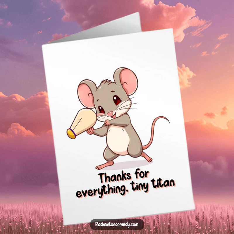 Funny Free Printable Thank You Card: A small mouse skillfully bats a shuttlecock with impressive speed.
