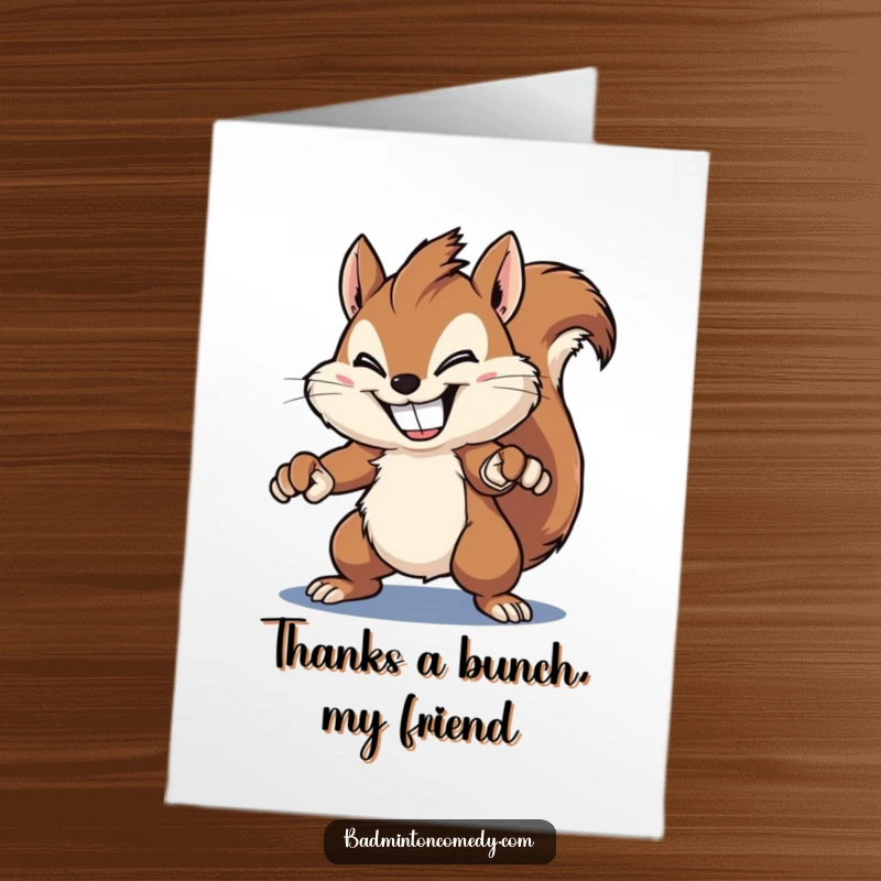 Funny Free Printable Thank You Card: Fluffy squirrel with a wide grin, attempting a powerful smash to say thank you.