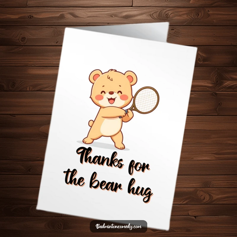 Funny Free Printable Thank You Card: A happy bear cub holds a tennis racket in a winning stance.
