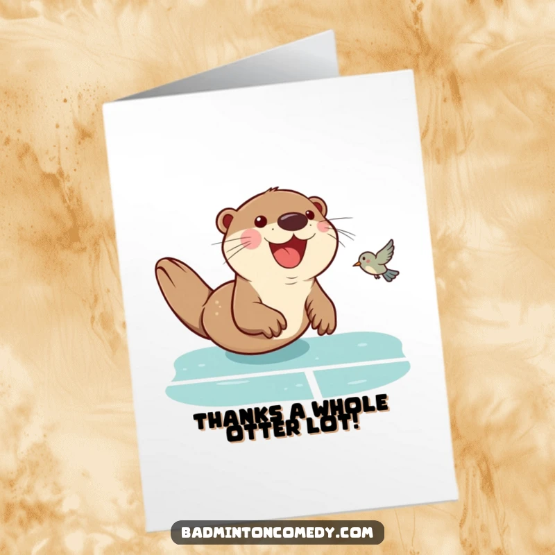 Funny Free Printable Thank you Card with a smiling otter sliding on a badminton court, returning a birdie.
