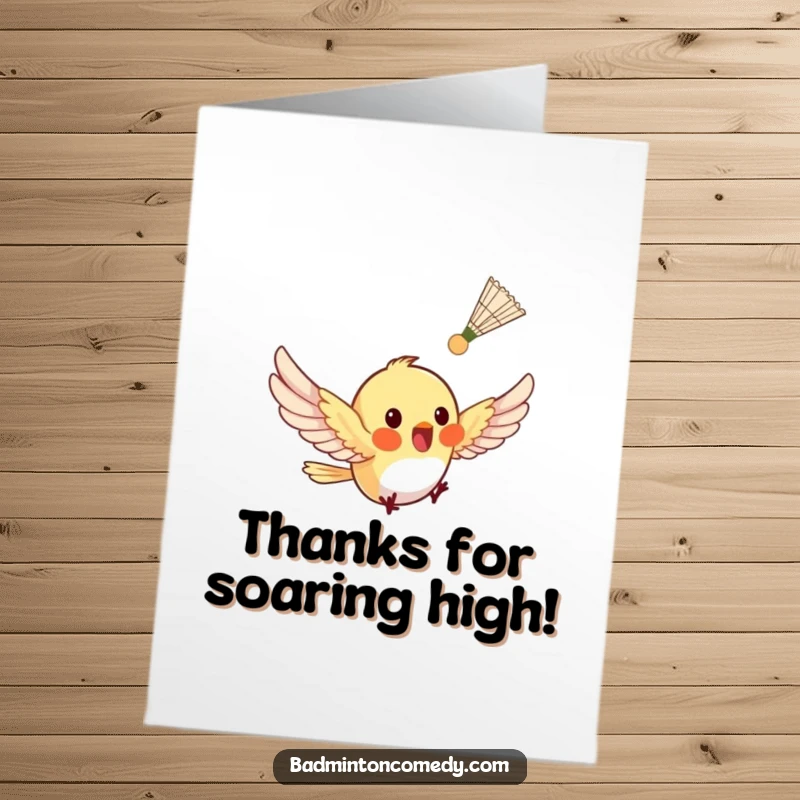 Funny Free Printable Thank You Card: A tiny bird excitedly fluttering after a shuttlecock, expressing thanks, funny downloadable gift.