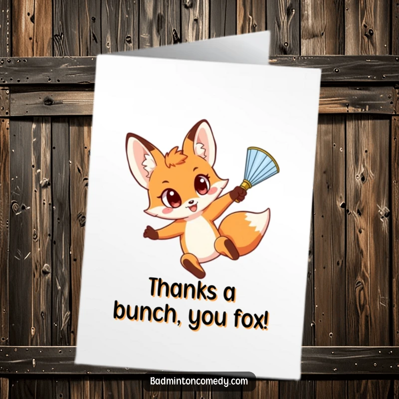 Funny Free Printable Thank You Card: Fox About to Smash Shuttlecock with Wide Eyes.