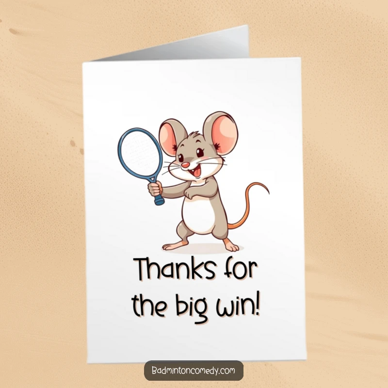 Funny Free Printable Thank You Card: A cheerful mouse delivering a smash with a racquet, expressing thanks, funny downloadable gift.