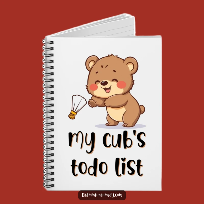 Funny Bear Cub Badminton Notebook: Jot Down Ideas with Cubby Flair