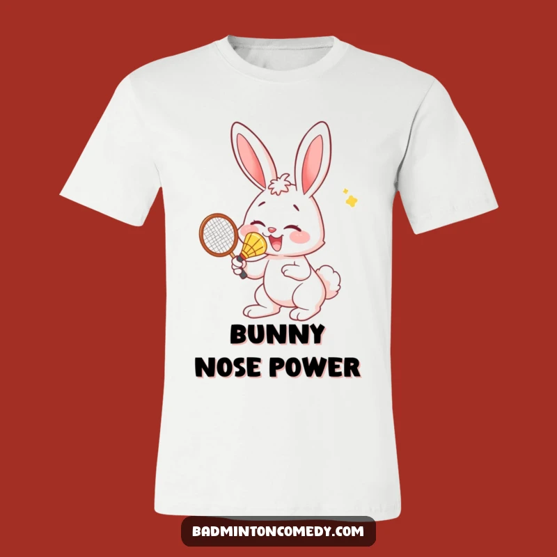 Funny Bunny Nose Smash T-Shirt: Hilarious Badminton Player Tee Gift
