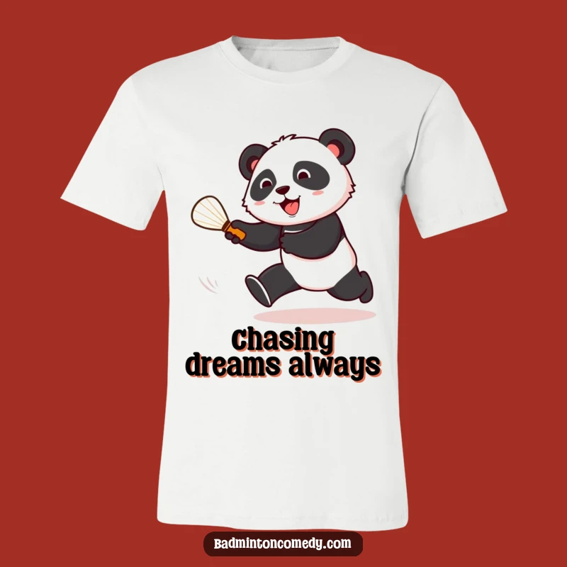Funny Panda Badminton T-Shirt: Energetic Court Chaser Tee, Perfect Funny Gift