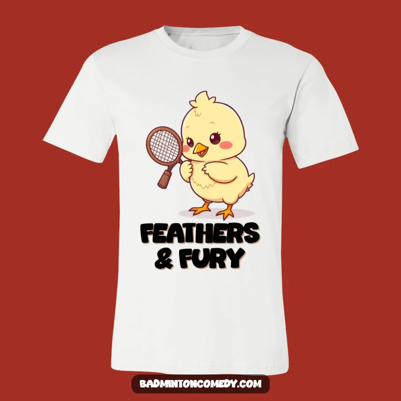 Funny Chick Badminton T-Shirt: Cute Bird Playing Shuttlecock, Hilarious Tee for All Ages