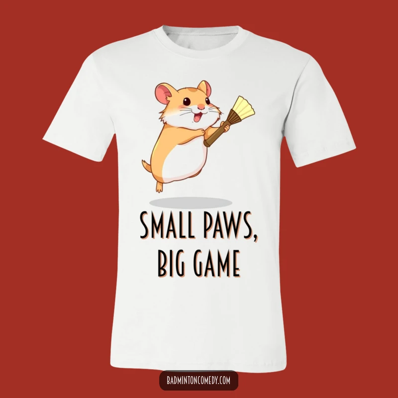 Funny Hamster Badminton Smash T-Shirt - Determined Tiny Racket Gift