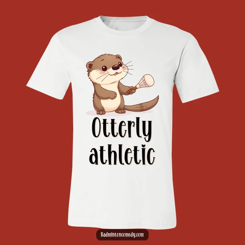 Funny Otter Badminton Bash T-Shirt - Curious Creature's Playful Racket Action Tee